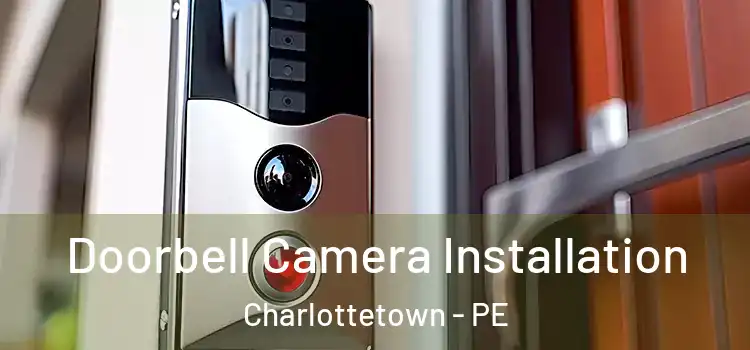  Doorbell Camera Installation Charlottetown - PE