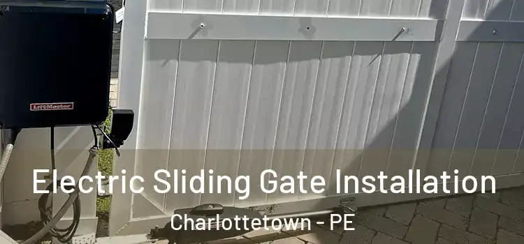  Electric Sliding Gate Installation Charlottetown - PE