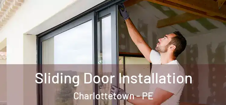  Sliding Door Installation Charlottetown - PE