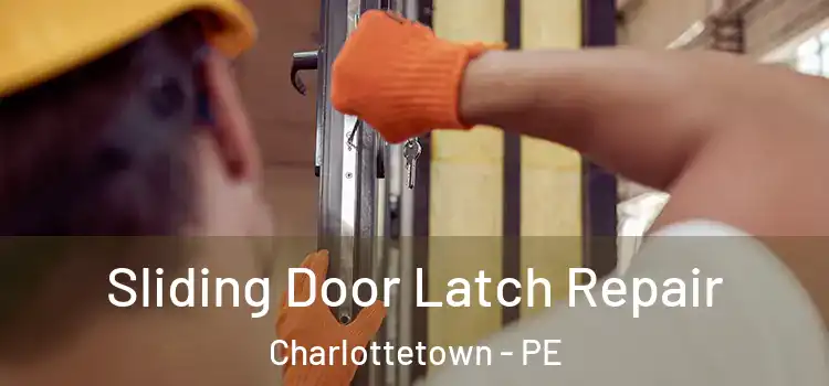  Sliding Door Latch Repair Charlottetown - PE